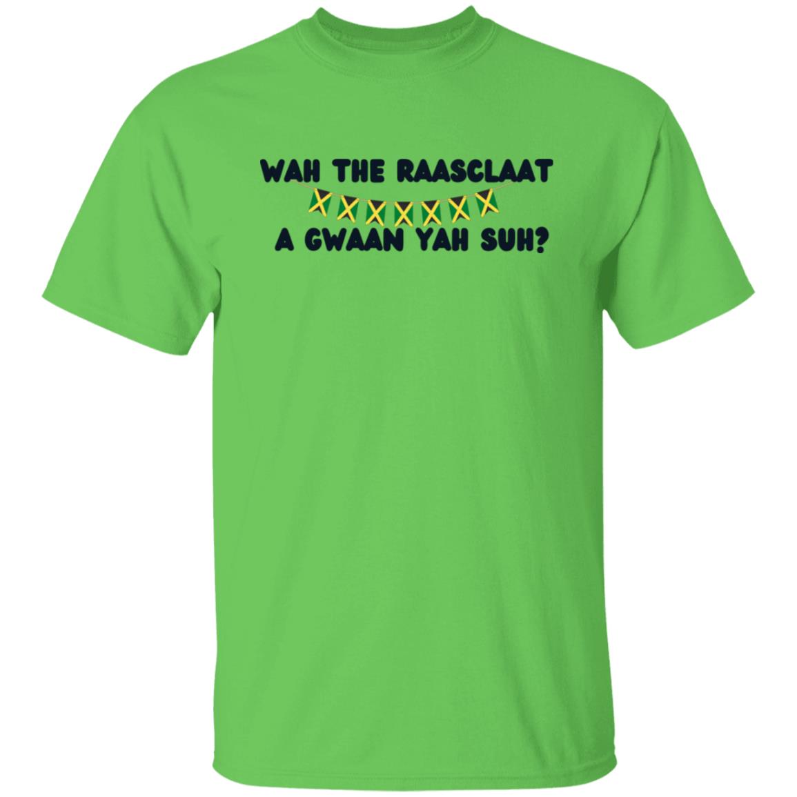 Wah Gwaan Yah Suh? Jamaican T-Shirt