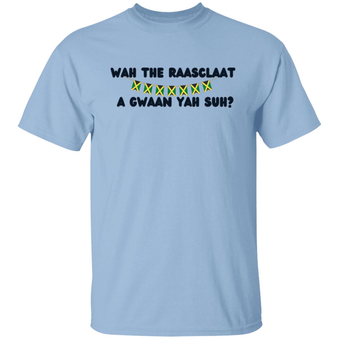 Wah Gwaan Yah Suh? Jamaican T-Shirt