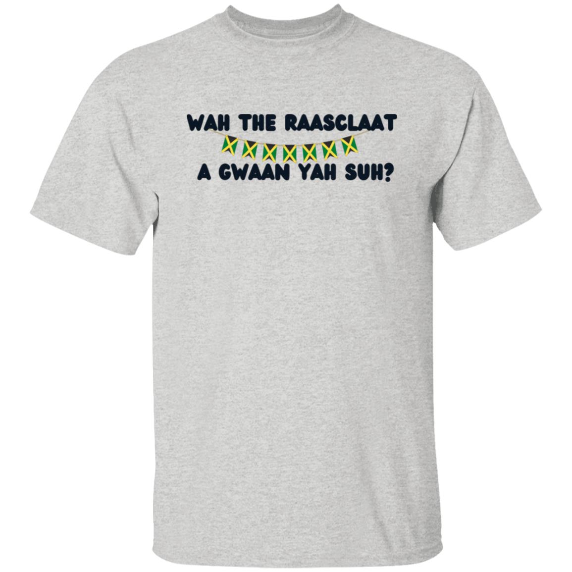 Wah Gwaan Yah Suh? Jamaican T-Shirt