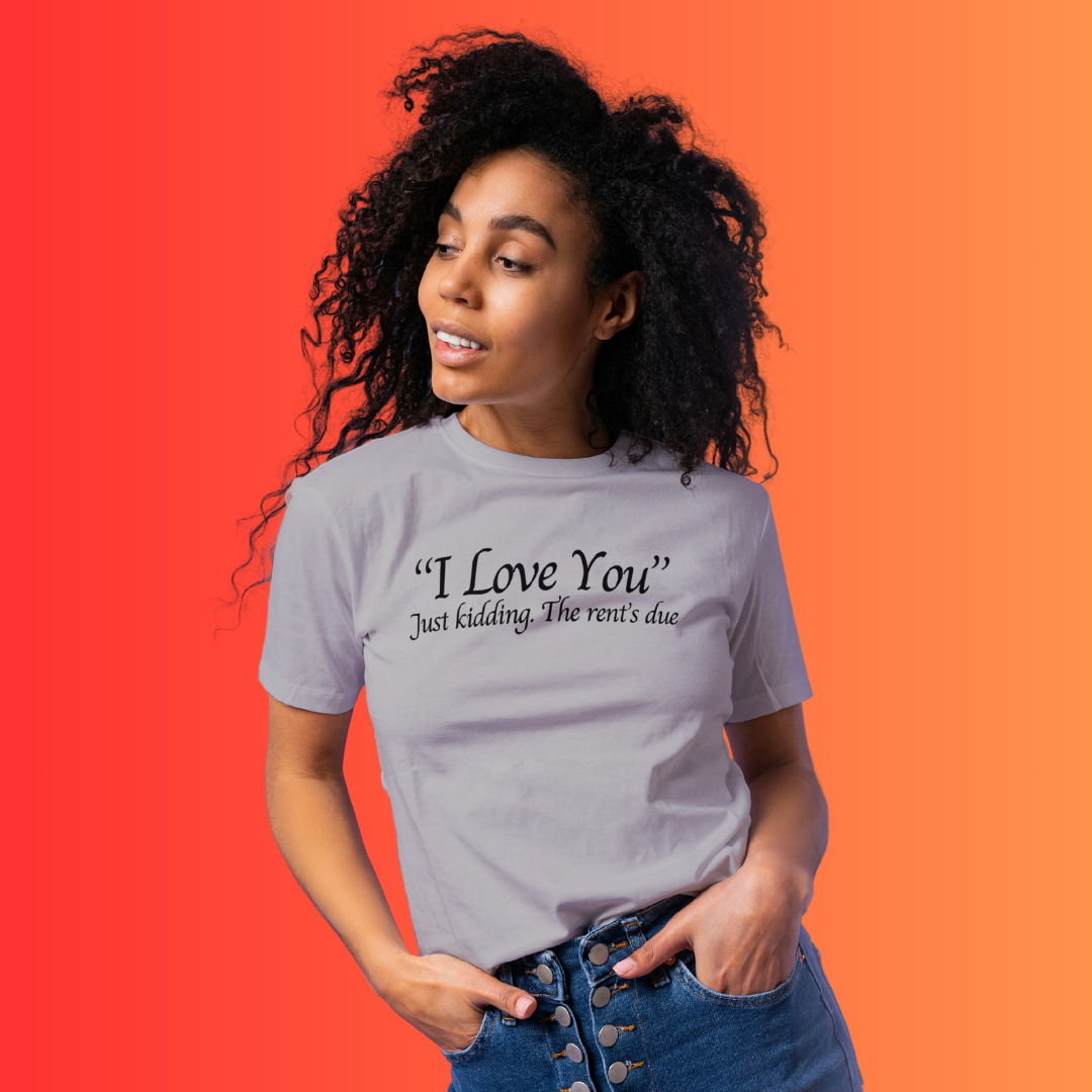 I love you Just Kidding short Sleeve Tee