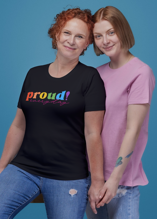 Proud Everyday (pride t-shirt)