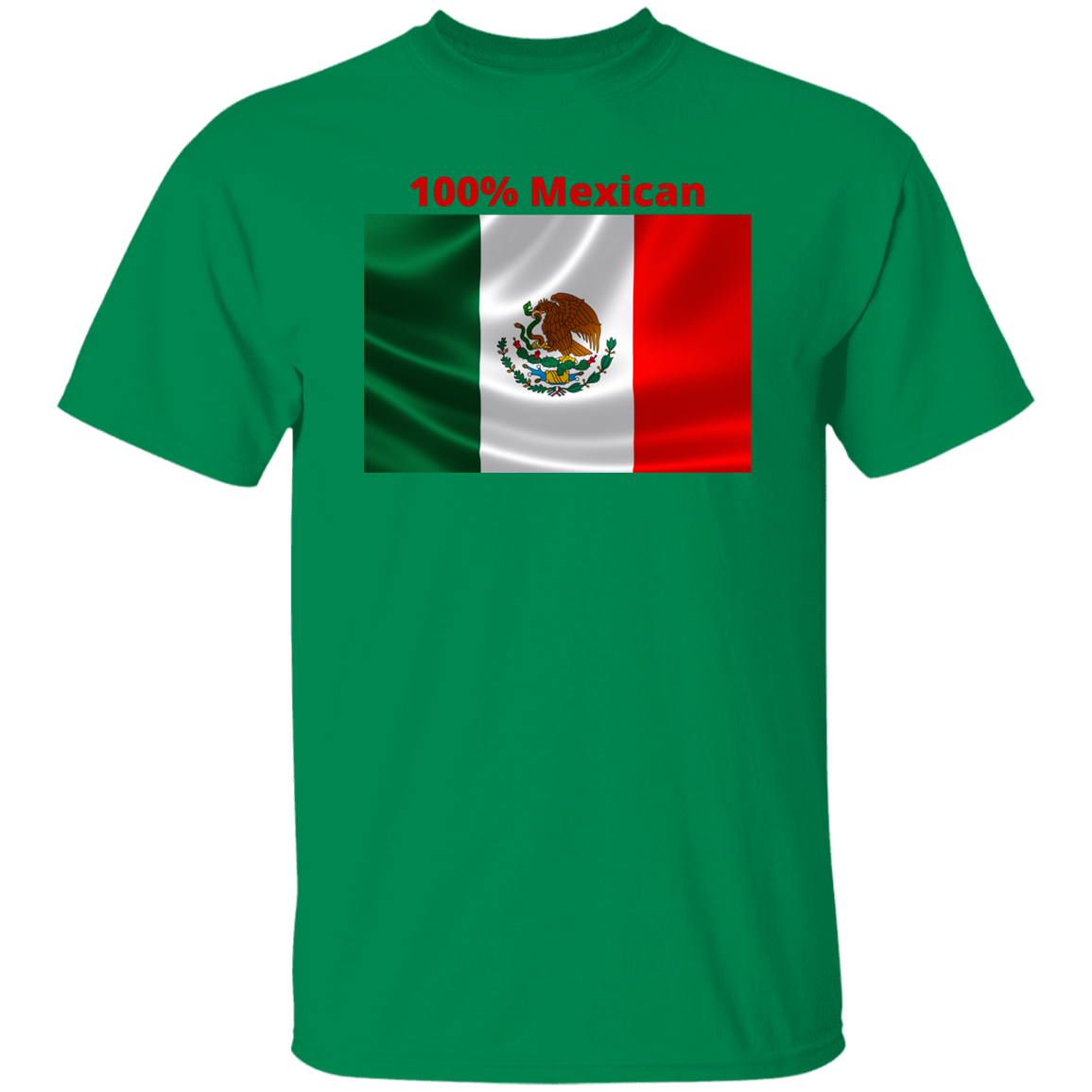 100% Mexican Unisex T-Shirt (5.3 oz)
