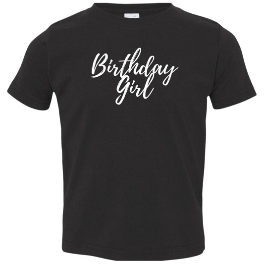 Birthday Girl (White Print) 3321 Toddler Jersey T-Shirt